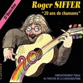 D'Beschte CD double, les meilleures chansons de Roger Siffer La Choucrouterie