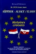 Südtirol - Alsace/Elsass - Histoires croisées de 1919 à nos jours