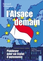 L'Alsace Demain - Bernard Wittmann