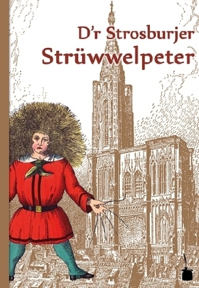 Dr Strosburjer Strüwwelpeter - traduit par Raymond Matzen