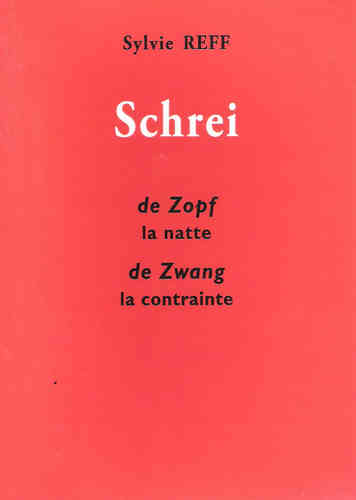 Schrei «De Zopf» «De Zwang» - Sylvie Reff