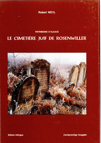 Le cimetière juif de Rosenwiller - Robert Weyl - édition bilingue