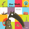 Der Wolf, der eine Weltreise machen wollte - version allemande