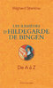 Les remèdes d'Hildegarde von Bingen -  abbesse du XIIe siècle